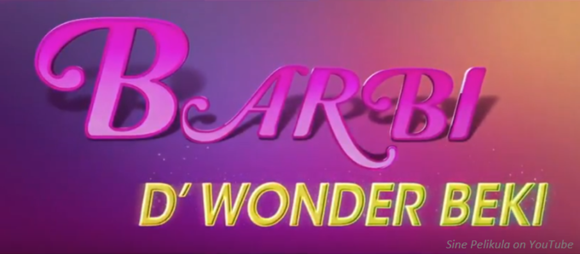 Barbi D’ Wonder Beki starring Paolo Ballesteros – Official Trailer